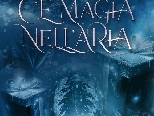 “C’è magia nell’aria” – Recensione di un libro che ti riporta a credere